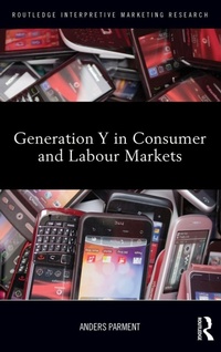 Enlarge image Cover: Generation Y in Consumer and Labour Markets - Routledge