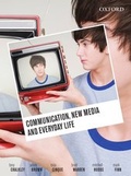 Cover: Communication, New Media and Everyday Life - OUP Australia and New Zealand