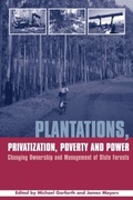 Cover: Plantations Privatization Poverty and Power - Earthscan Ltd