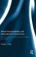 Cover: Moral Accountability and International Criminal Law - Routledge