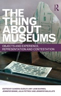 Cover: The Thing about Museums - Routledge