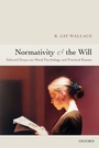 Cover: Normativity and the Will - Oxford University Press