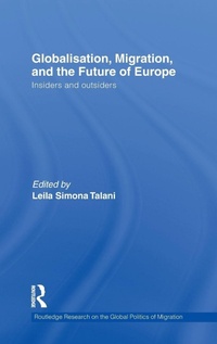 Enlarge image Cover: Globalisation, Migration, and the Future of Europe - Routledge