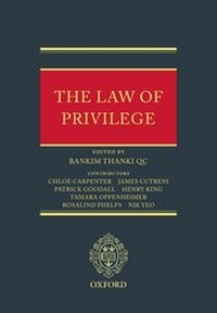 Enlarge image Cover: The Law of Privilege - Oxford University Press