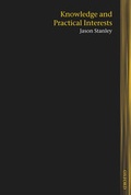 Cover: Knowledge and Practical Interests - Oxford University Press