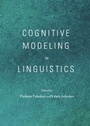 Cover: Cognitive Modeling in Linguistics - Cambridge Scholars Publishing