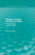 Cover: Weather, Climate and Human Affairs (Routledge Revivals) - Routledge