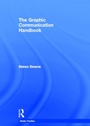 Cover: The Graphic Communication Handbook - Routledge