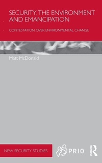 Enlarge image Cover: Security, the Environment and Emancipation - Routledge