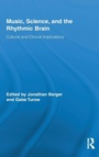Cover: Music, Science, and the Rhythmic Brain - Routledge
