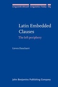 Cover: Latin Embedded Clauses - John Benjamins Publishing Co