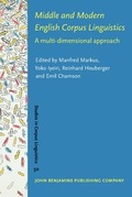 Cover: Middle and Modern English Corpus Linguistics - John Benjamins Publishing Co