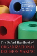 Cover: The Oxford Handbook of Organizational Decision Making - Oxford University Press