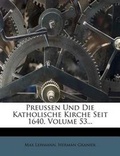 Cover: Preussen Und Die Katholische Kirche Seit 1640, Volume 53... - Nabu Press