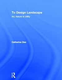 Enlarge image Cover: To Design Landscape - Routledge
