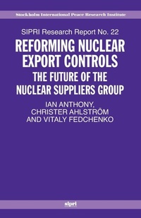 Enlarge image Cover: Reforming Nuclear Export Controls - Oxford University Press