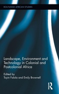 Cover: Landscape, Environment and Technology in Colonial and Postcolonial Africa - Routledge
