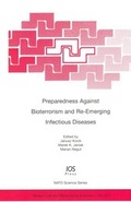 Cover: Preparedness against Bioterrorism and Re-Emerging Infectious Diseases - IOS Press,US