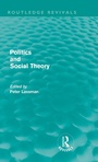Cover: Politics and Social Theory - Routledge