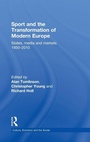 Bild: Sport and the Transformation of Modern Europe - Routledge