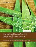 Cover: Integrating Human Service Law, Ethics and Practice - OUP Australia and New Zealand