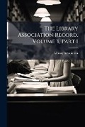 Cover: The Library Association Record, Volume 3, Part 1 - Nabu Press