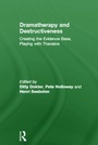 Cover: Dramatherapy and Destructiveness - Routledge