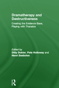 Cover: Dramatherapy and Destructiveness - Routledge
