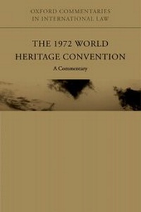 Bild: The 1972 World Heritage Convention - Oxford University Press