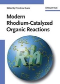 Bild: Modern Rhodium-Catalyzed Organic Reactions - Wiley-VCH