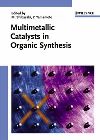 Abbildung von: Multimetallic Catalysts in Organic Synthesis - Wiley-VCH