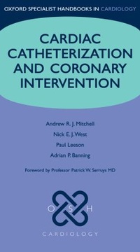 Enlarge image Cover: Cardiac Catheterization and Coronary Intervention - Oxford University Press