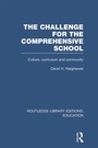 Cover: The Challenge For the Comprehensive School - Routledge