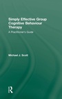 Cover: Simply Effective Group Cognitive Behaviour Therapy - Routledge