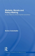 Cover: Markets, Morals, and Policy-Making - Routledge