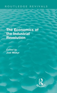 Enlarge image Cover: The Economics of the Industrial Revolution (Routledge Revivals) - Routledge