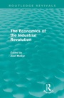 Cover: The Economics of the Industrial Revolution (Routledge Revivals) - Routledge