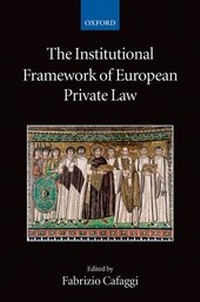 Enlarge image Cover: The Institutional Framework of European Private Law - Oxford University Press