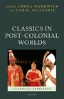 Cover: Classics in Post-Colonial Worlds - Oxford University Press