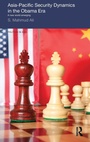 Cover: Asia-Pacific Security Dynamics in the Obama Era - Routledge