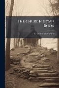 Cover: The Church Hymn Book - Nabu Press