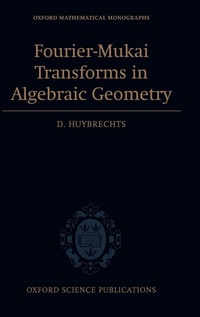 Abbildung von: Fourier-Mukai Transforms in Algebraic Geometry - Oxford University Press