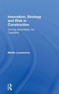 Cover: Innovation, Strategy and Risk in Construction - Routledge