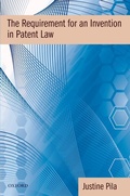 Cover: The Requirement for an Invention in Patent Law - Oxford University Press