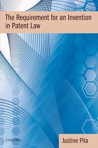 Enlarge image Cover: The Requirement for an Invention in Patent Law - Oxford University Press