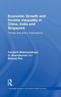 Cover: Economic Growth and Income Inequality in China, India and Singapore - Routledge