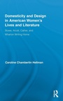 Cover: Domesticity and Design in American Women's Lives and Literature - Routledge