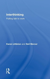 Enlarge image Cover: Interthinking: Putting talk to work - Routledge