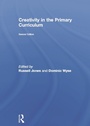 Cover: Creativity in the Primary Curriculum - Routledge