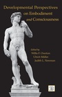 Cover: Developmental Perspectives on Embodiment and Consciousness - Psychology Press